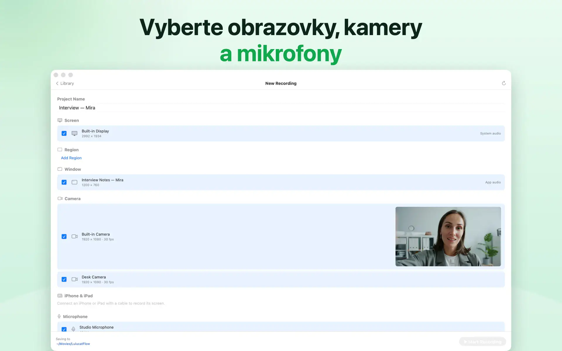 Vyberte obrazovky, kamery a mikrofony