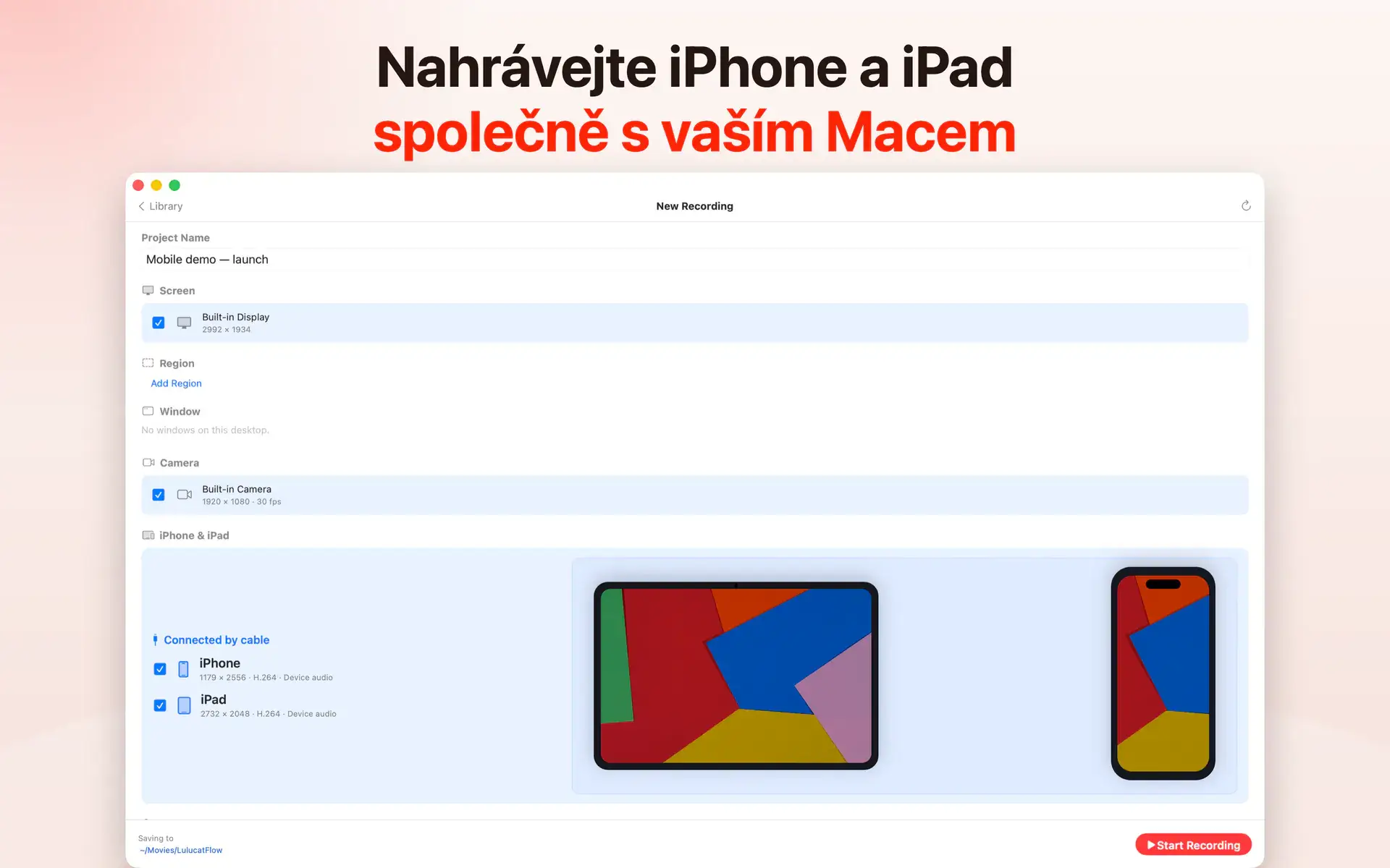 Nahrávejte iPhone a iPad společně s vaším Macem