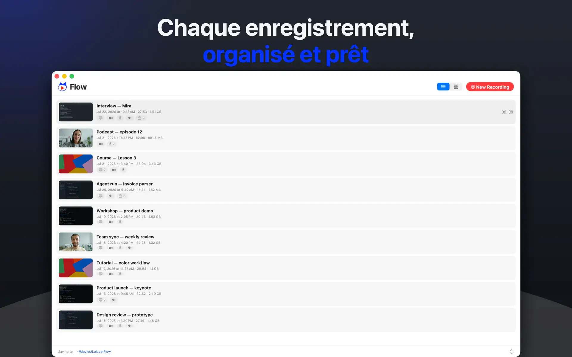 Chaque enregistrement, organisé et prêt