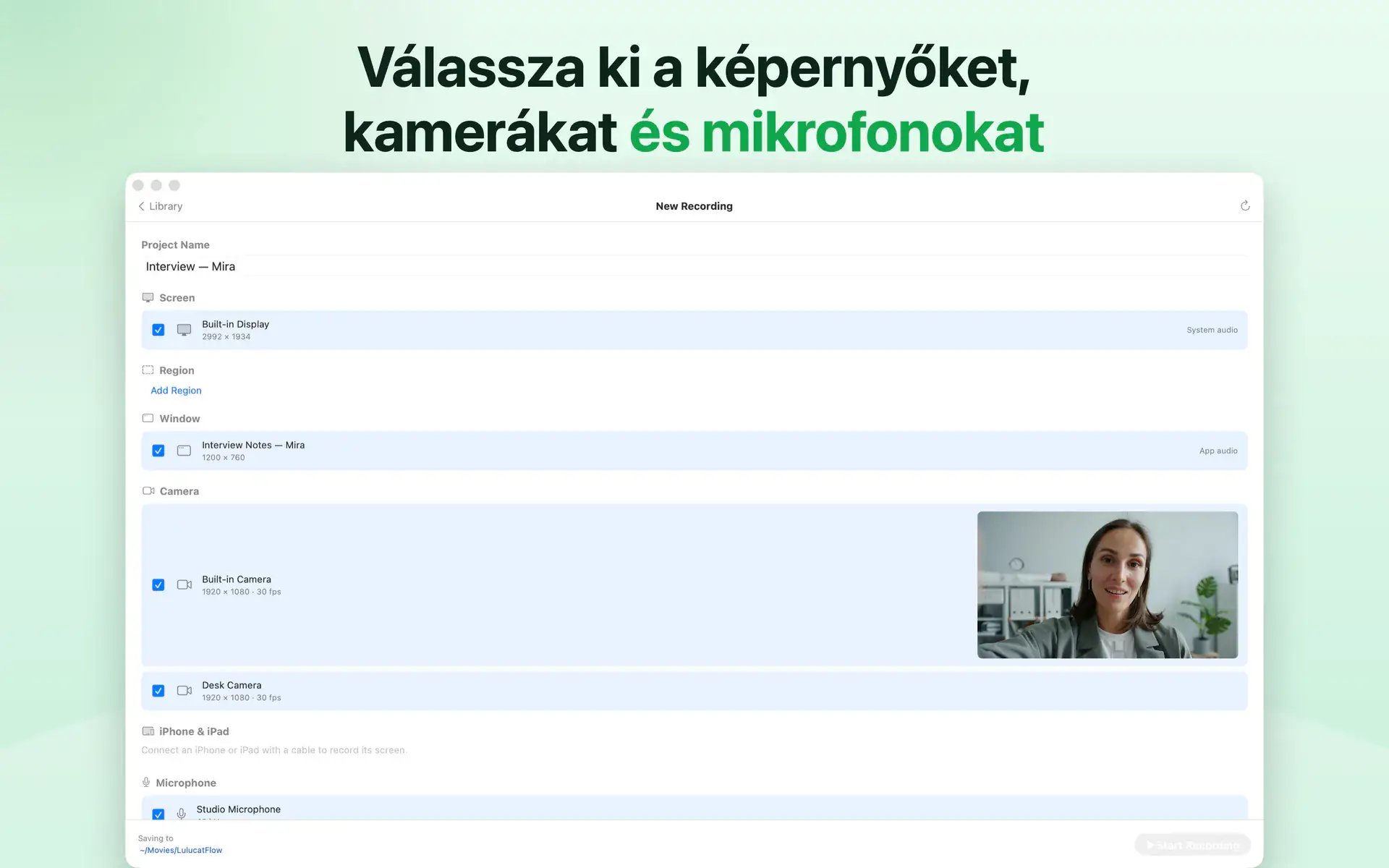 Válassza ki a képernyőket, kamerákat és mikrofonokat