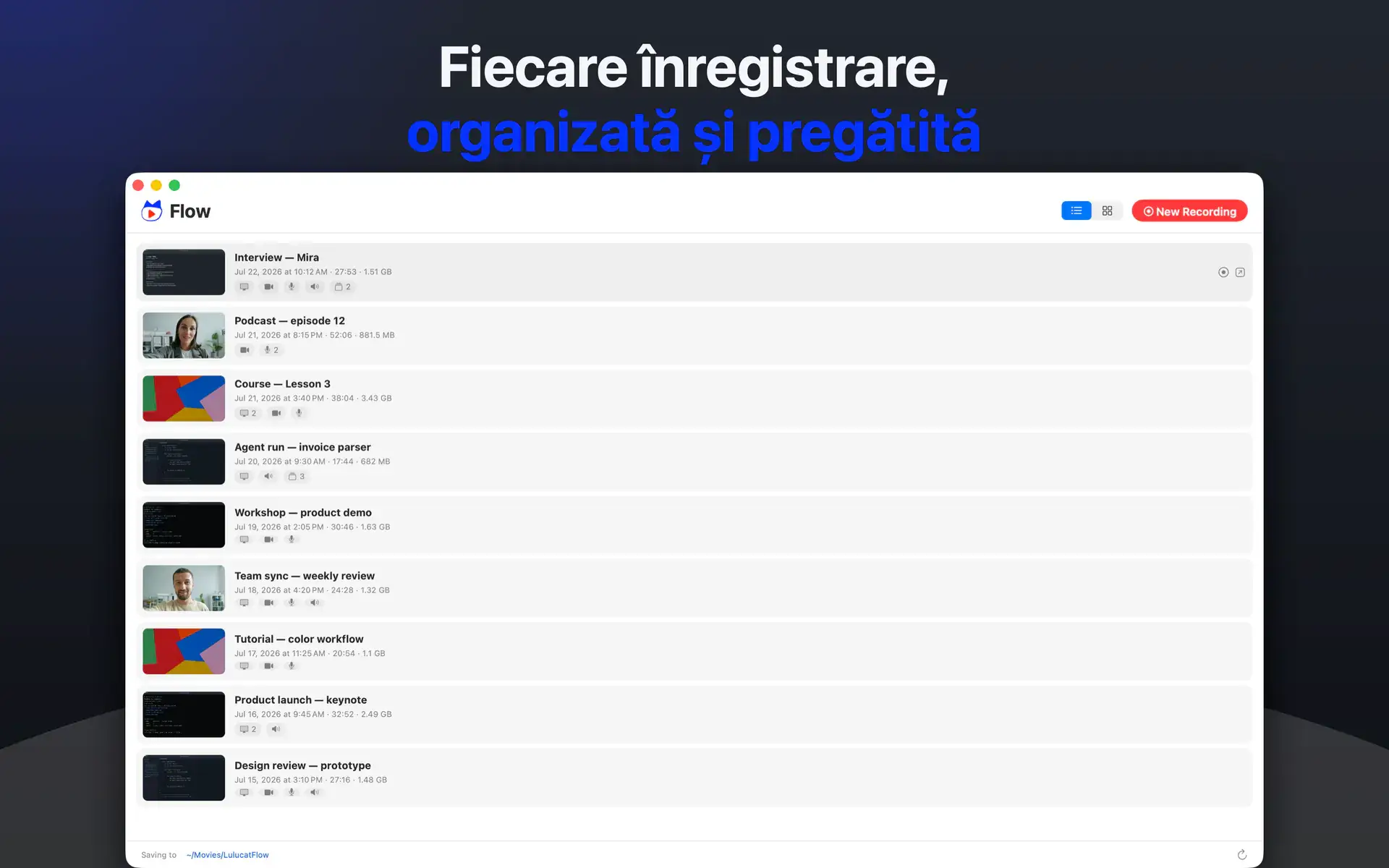Fiecare înregistrare, organizată și pregătită