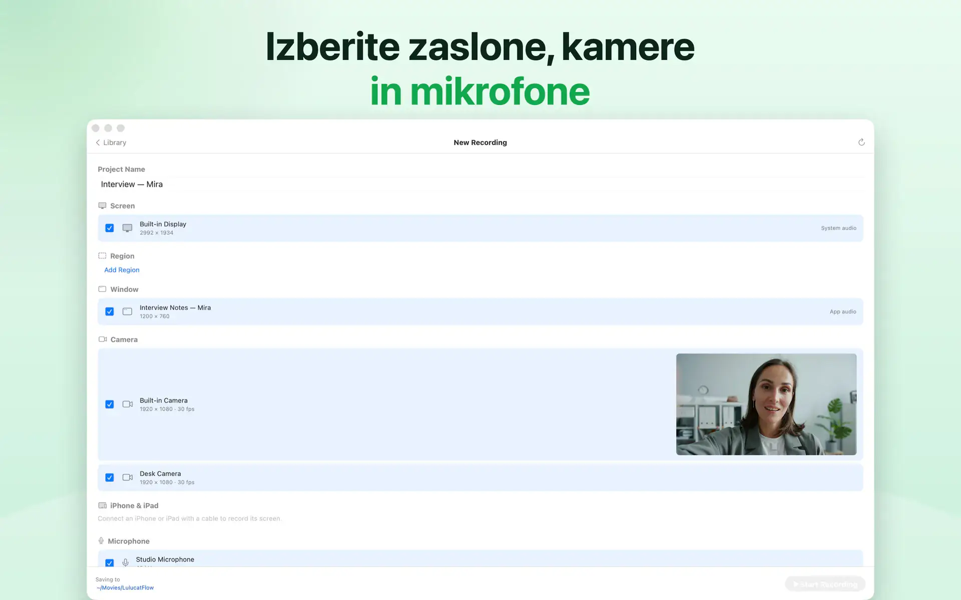Izberite zaslone, kamere in mikrofone