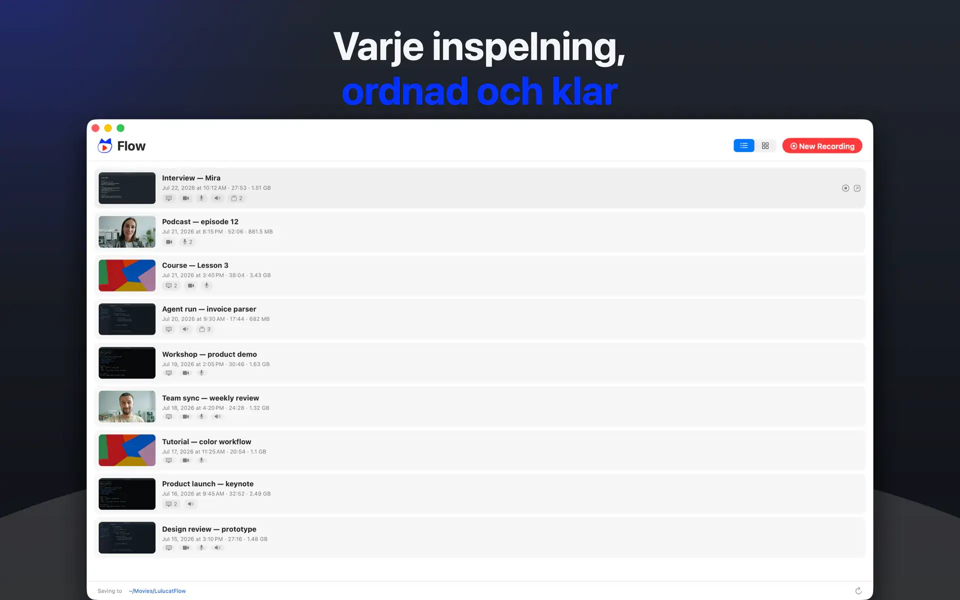 Varje inspelning, ordnad och klar