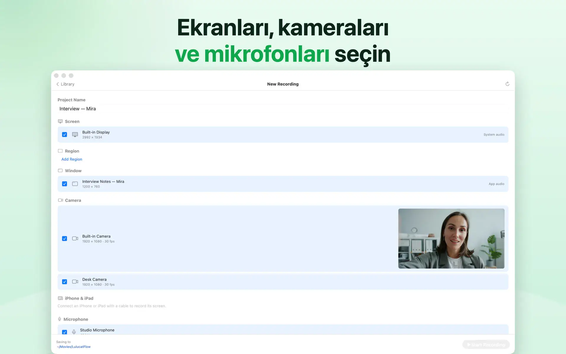 Ekranları, kameraları ve mikrofonları seçin
